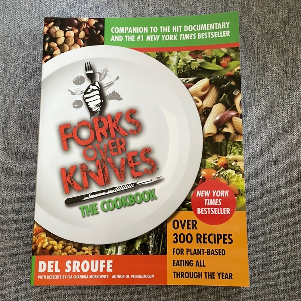 Forks Over Knives The Cookbook